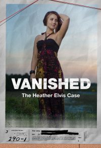 Vanished: The Heather Elvis Case