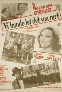 Vi kunde ha' det saa rart