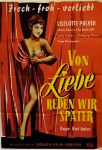 Von Liebe reden wir später