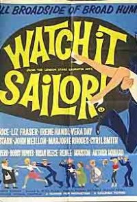 Watch It, Sailor!