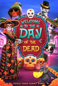 Welcome to the Day of the Dead