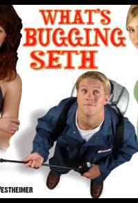 What's Bugging Seth