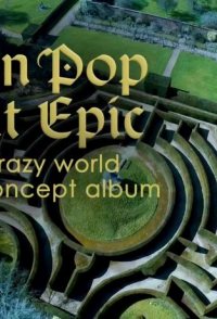 When Pop Went Epic: The Crazy World of the Concept Album