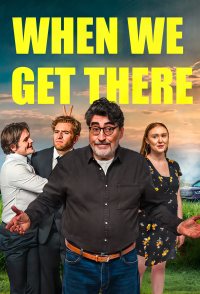 When We Get There