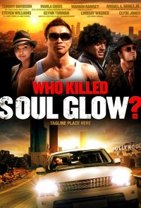 Who Killed Soul Glow?