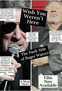 Wish You Weren't Here: The Dark Side of Roger Waters