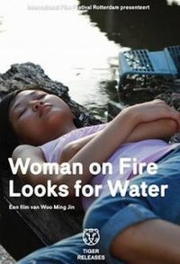 Woman on Fire Looks for Water