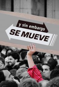 Y sin embargo se mueve