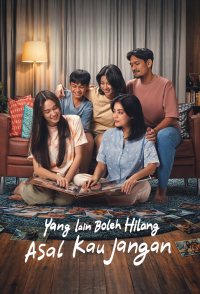 Yang Lain Boleh Hilang Asal Kau Jangan
