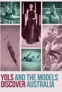 Yols & The Models Discover Australia