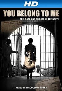 You Belong to Me: Sex, Race and Murder in the South