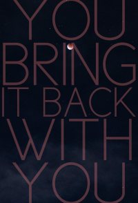 You Bring It Back with You