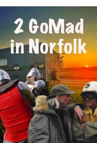 2 GoMad in Norfolk