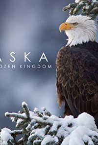 Alaska: Earth's Frozen Kingdom