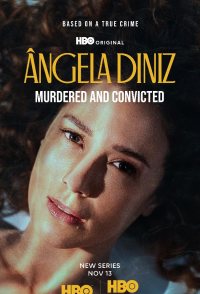 Ângela Diniz: Murdered and Convicted