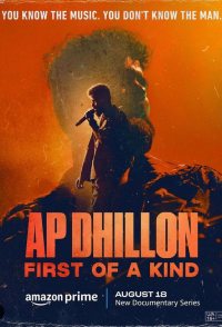 AP Dhillon: First of a Kind