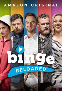 Binge Reloaded