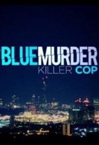 Blue Murder: Killer Cop
