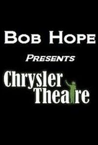 Bob Hope Presents the Chrysler Theatre