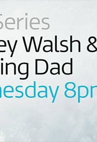 Bradley Walsh & Son: Breaking Dad