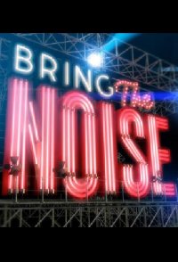 Bring the Noise