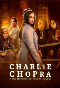 Charlie Chopra & The Mystery of Solang Valley