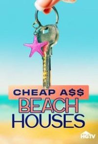 Cheap A$$ Beach Houses