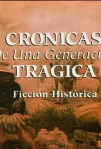 Crónicas de una generación trágica