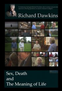 Dawkins: Sex, Death and the Meaning of Life