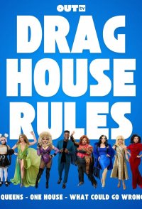 Drag House Rules