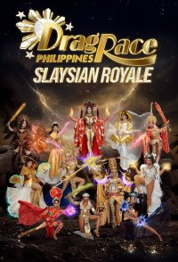 Drag Race Philippines: Slaysian Royale
