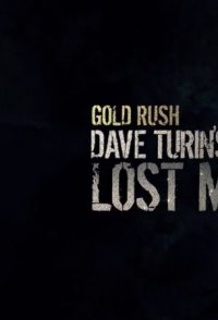 Gold Rush: Dave Turin's Lost Mine