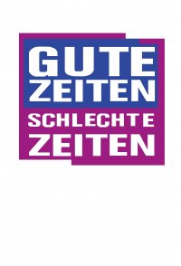 Gute Zeiten, schlechte Zeiten