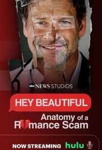 Hey Beautiful: Anatomy of a Romance Scam