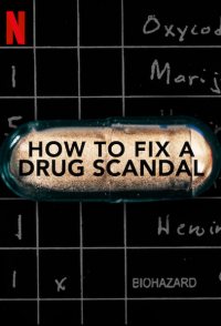 How to Fix a Drug Scandal
