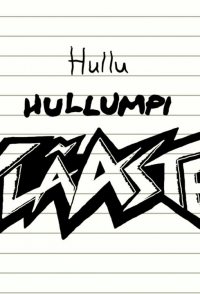 Hullu - hullumpi - yläaste