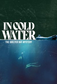 In Cold Water: The Shelter Bay Mystery