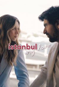 Istanbul My Love