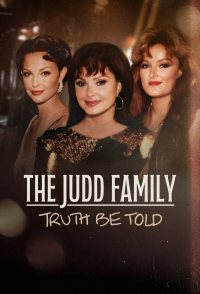 Judd Family: Truth Be Told