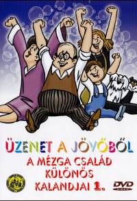 Legacy from the Future - Fantastic Adventures of Family Mézga