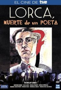 Lorca, muerte de un poeta