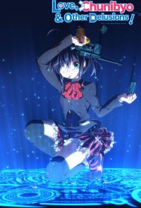 Love, Chunibyo & Other Delusions