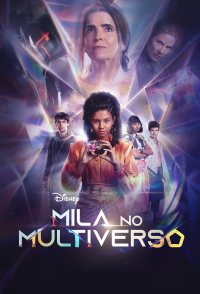 Mila in the Multiverse