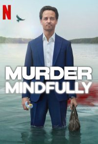 Murder Mindfully