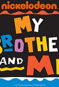 My Brother and Me