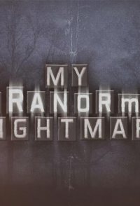 My Paranormal Nightmare