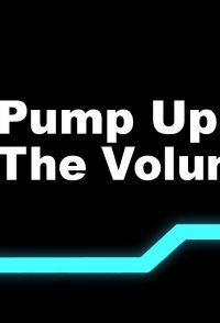 Pump Up the Volume