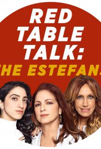 Red Table Talk: The Estefans