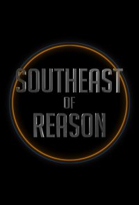Southeast of Reason