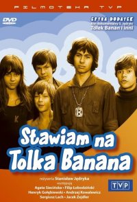 Stawiam na Tolka Banana